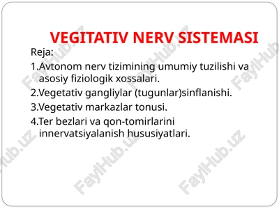 vegitativ nerv sistemasi — PPTX