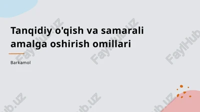 tanqidiy o'qish va samarali amalga oshirish omillari — PPTX