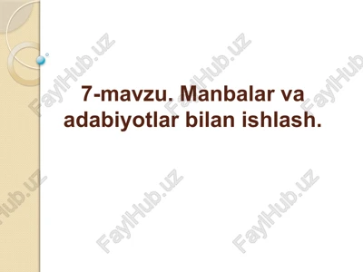 manbalar va adabiyotlar bilan ishlash — PPTX
