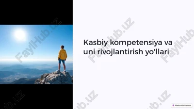 kasbiy kompetensiya va uning rivojlantirish yo'llari — PPTX