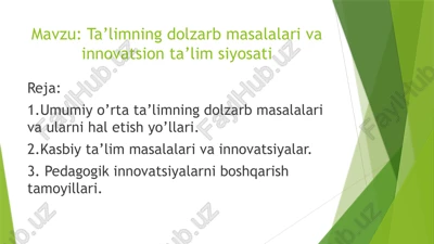 ta’limning dolzarb masalalari va innovatsion ta’lim siyosati — PPTX
