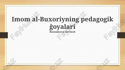 imom al-buxoriyning pedagogik ĝoyalari — PPTX