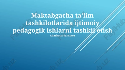 maktabgacha ta'lim tashkilotlarida ijtimoiy pedagogik ishlarni tashkil etish — PPTX