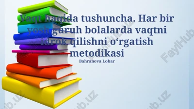 vaqt haqida tushuncha. har bir yosh guruh bolalarda vaqtni idrok qilishni oʻrgatish metodikasi — PPTX