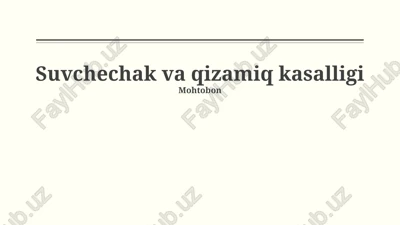 suvchechak va qizamiq kasalligi — PPTX
