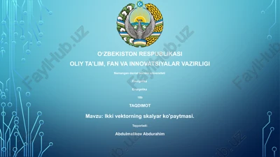 ikki vektorning skalyar ko'paytmasi — PPTX