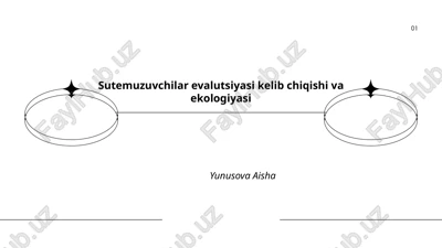 sutemuzuvchilar evalutsiyasi kelib chiqishi va ekologiyasi — PPTX