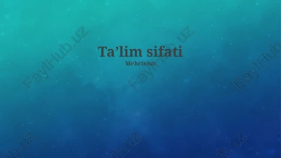 ta'lim sifati — PPTX