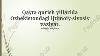 perestroyka davridagi o'zbekiston: ijtimoiy-siyoosiy vaziyat — PPTX