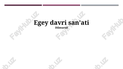 egey davri sanʼati — PPTX