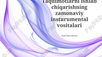 taqdimotlarni ishlab chiqarishning zamonaviy insturumental vositalari — PPTX
