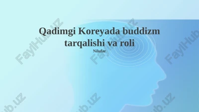 qadimgi koreyada buddizm tarqalishi va roli — PPTX