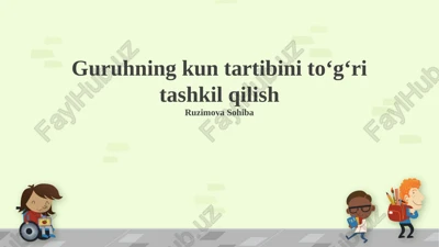 kun tartibini toʻgʻri tashkil qilish — PPTX