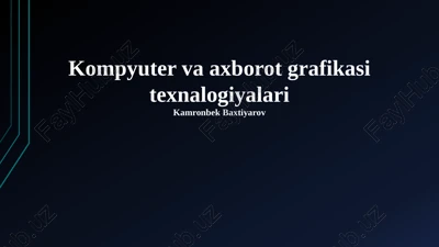 kompyuter va axborot grafikasi texnalogiyalari — PPTX