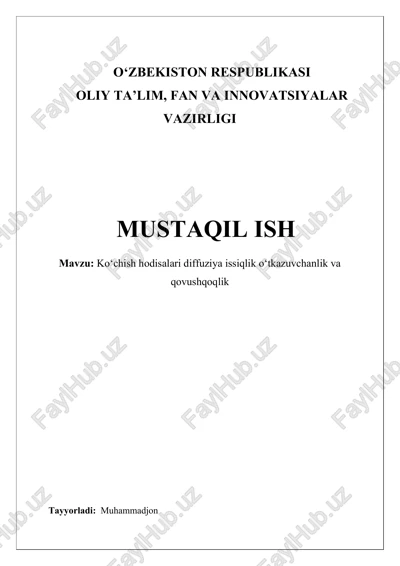 diffuziya, issiqlik o'tkazuvchanligi, qovushqoqlik — DOCX