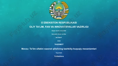 ta’lim sifatini nazorat qilishning tashkiliy-huquqiy mexanizmlari — PPTX