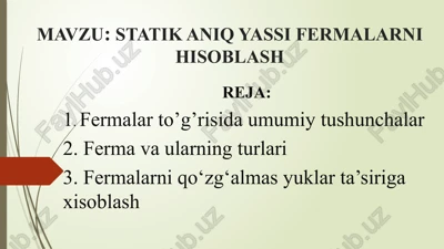statik aniq yassi fermalarni hisoblash — PPTX