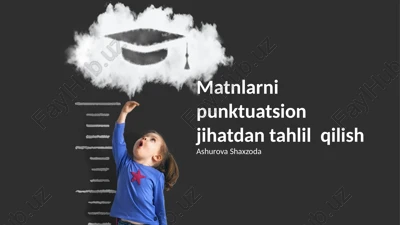 matnlarni punktuatsion jihatdan tahlil qilish — PPTX
