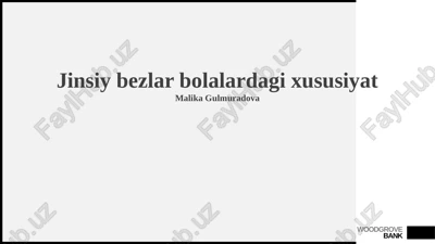 bolalarda jinsiy bezlarning rivojlanishi — PPTX