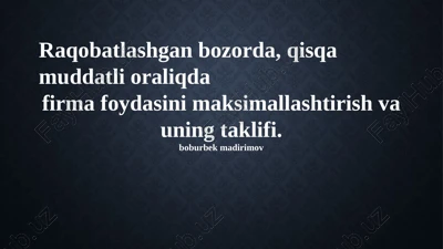 raqobatbardosh bozorda foydani maksimallashtirish — PPTX