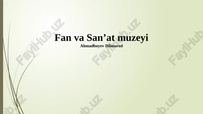 fan va sanʼat muzeyi — PPTX