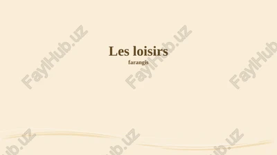 les loisirs — PPTX