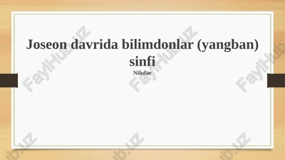 joseon davrida bilimdonlar (yangban) sinfi — PPTX