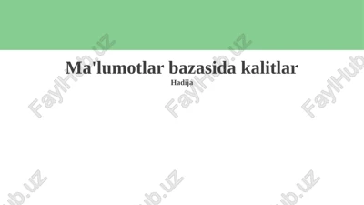 ma'lumotlar bazasida kalitlar — PPTX
