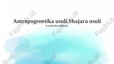 antropogenetika usuli — PPTX