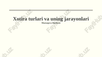 xotira turlari va uning jarayonlari — PPTX