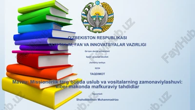 missionerlik targ`botida uslub va vositalarning zamonaviylashuvi: kiber makonda mafkuraviy tahdidlar — PPTX