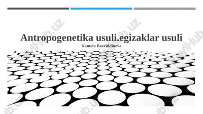 antropogenetika usuli.egizaklar usuli — PPTX