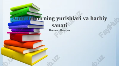amir temurning yurishlari va harbiy sanati — PPTX
