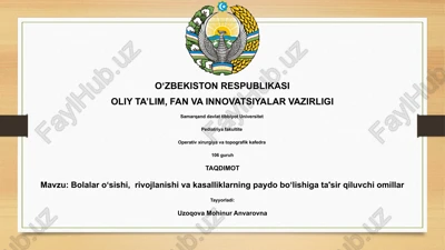 bolalar o‘sishi, rivojlanishi va kasalliklarning paydo boʻlishiga ta'sir qiluvchi omillar — PPTX