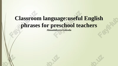 classroom language: useful english phrases for preschool teachers — PPTX
