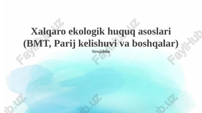 xalqaro ekologik huquq asoslari — PPTX