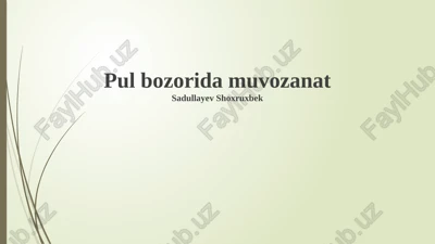 pul bozori muvozanati — PPTX