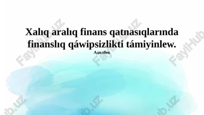 xalıqaralıq finanslıq qatnasıqlarda finanslıq qawipsizlikti támiyinlew — PPTX