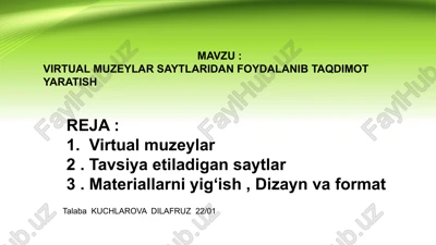 virtual muzeylar saytlaridan foydalanib taqdimot yaratish — PPTX