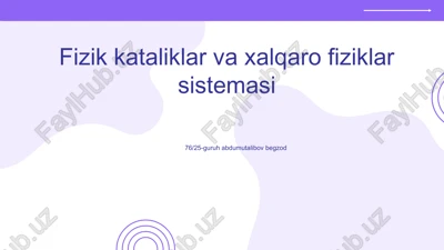 fizik kataliklar va xalqaro fiziklar sistemasi — PPTX