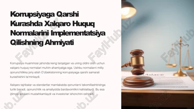 korrupsiyaga qarshi kurashda xalqaro huquq normalarini implementatsiya qilishning ahmiyati — PPTX