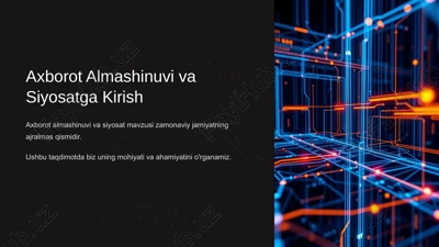 axborot almashinuvi va siyosatga kirish — PPTX