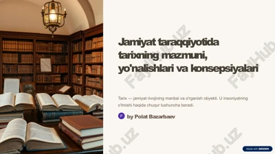 tarix fanining mohiyati va ahamiyati — PPTX