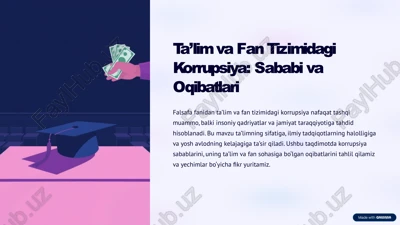ta’lim va fan tizimidagi korrupsiya: sababi va oqibatlari — PPTX