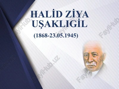 halid ziya uşaklıgil — PPTX