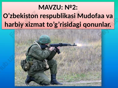 o’zbekiston respublikasi mudofaa va harbiy xizmat to’g’risidagi qonunlar — PPTX