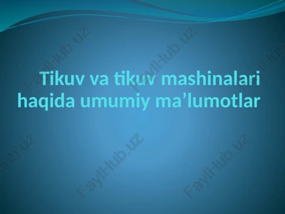 tikuv va tikuv mashinalari — PPTX