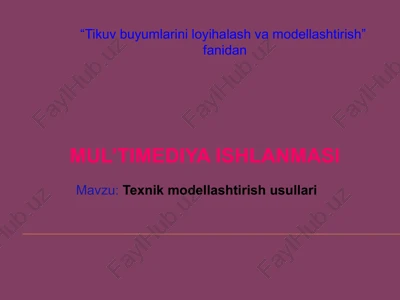 texnik modellashtirish usullari — PPTX