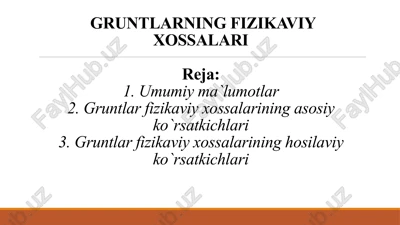 gruntlarning fizikaviy xossalari — PPTX