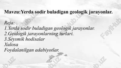 yerdasodir buladigan geologik jarayonlar — PPTX